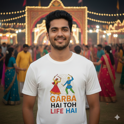 Garba Hai Toh Life Hai Unisex Cotton T-Shirt